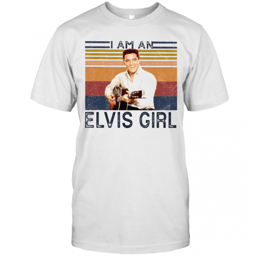 I Am An Elvis Girl  Retro T-Shirt